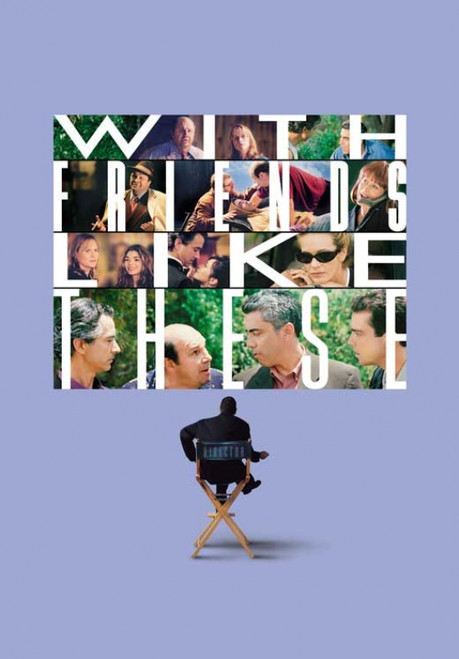 With Friends Like These... Movie Poster Print (27 x 40) - Item # MOVCB72390