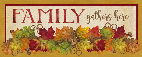 Fall Harvest Family Gathers Here Sign Poster Print by Tara Reed - Item # VARPDXRB12192TR