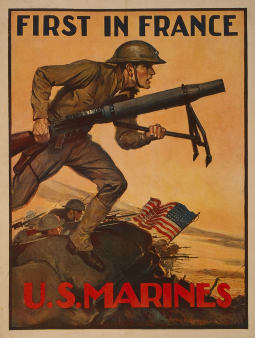 World War 1. First In France--U.S. Marines. 1917 Recruiting Poster Showing A Marine Carrying A Mortar Into Combat. A Symbolic Group Of Marines Arrived In France In July 1917 History - Item # VAREVCHISL043EC943