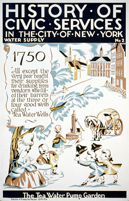 New York City. The Tea-Water Pump Garden. Poster For Federal Art Project History - Item # VAREVCHCDLCGBEC240