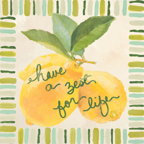 Have a Zest for Life Poster Print by Lanie Loreth - Item # VARPDX12577