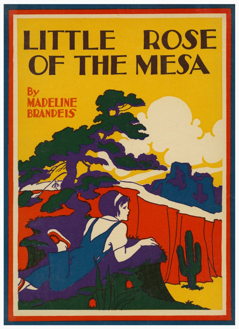 The book cover to, "Little Rose of the Mesa" by Madeline Brandeis from a collection, "The Children of all Lands Stories."  Madeline Brandeis was an American author of children's books, and a film producer. Poster Print by unknown - Item # VARBLL05874