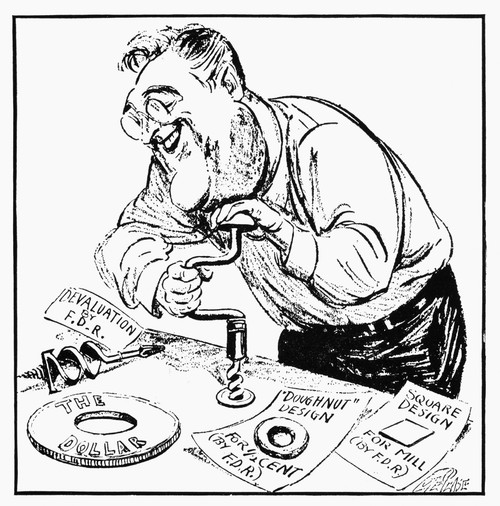 Roosevelt Cartoon, 1934. /N'Just Another Hole.' President Franklin D. Roosevelt Tinkering Happily With The United States Currency. In January 1934, Fdr Ended An International Exchange War By Stabilizing The Dollar'S Gold Value At 59.06 Cents. Poster