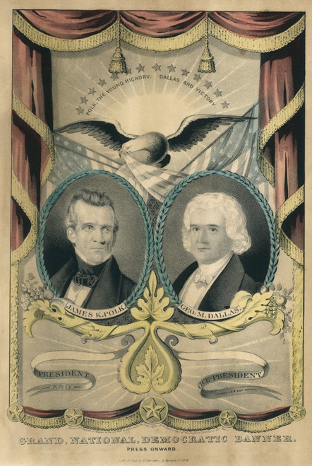 Presidential Election Of 1844. James Polk 1795-1849 And George Dallas 1792-1864 Ran As The Democratic Candidates. Grand National Democratic Banner Describes Polk As 'The Young Hic Kory ' Linking Him With His Political Mentor Andrew - Item # VAREVCHIS