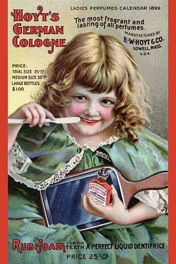 A Victorian trade card promoting two products, one a cologne and the other a "perfect liquid dentifrice" for the teeth called Rubifoam.  The little girl seems so happy to brush her teeth and show her smile. Poster Print by Unknown - Item # VARBLL0587