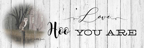 Love Hoo You Are Poster Print by Billy Jacobs - Item # VARPDXBJ1230
