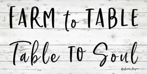 Farm to Table ~ Table to Soul Poster Print by Susie Boyer - Item # VARPDXBOY405