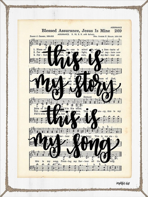 Blessed Assurance - This is My Story Poster Print by Imperfect Dust Imperfect Dust - Item # VARPDXDUST149