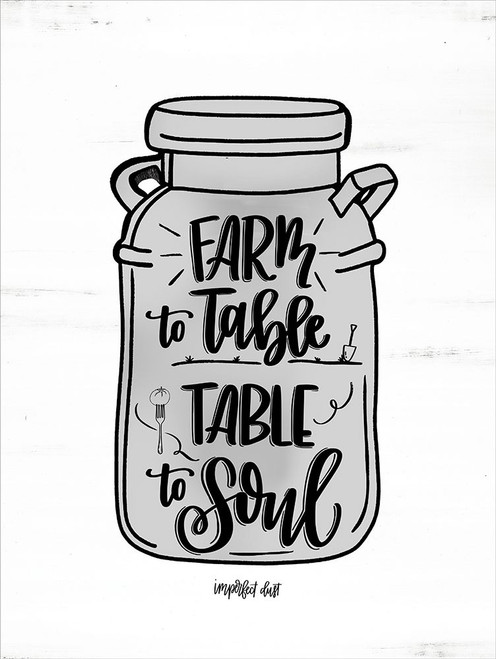 Farm to Table ~ Table to Soul Poster Print by Imperfect Dust Imperfect Dust - Item # VARPDXDUST217
