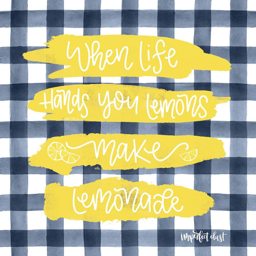 Make Lemonade Poster Print by Imperfect Dust Imperfect Dust - Item # VARPDXDUST354