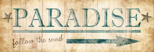 Paradise Sign Poster Print by Jace Grey - Item # VARPDXJGPL008B