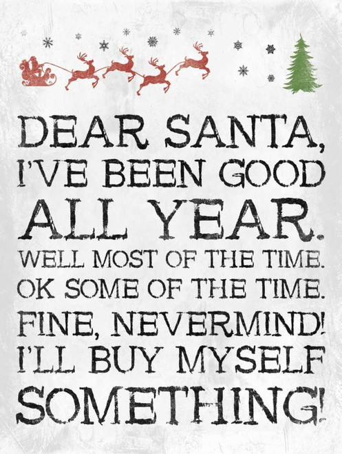 Dear Santa Nevermind White Poster Print by Jace Grey - Item # VARPDXJGRC428A3