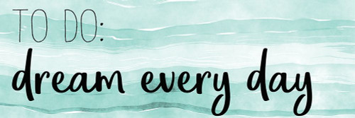 Dream Every Day Poster Print by Allen Kimberly - Item # VARPDXKAPL257A