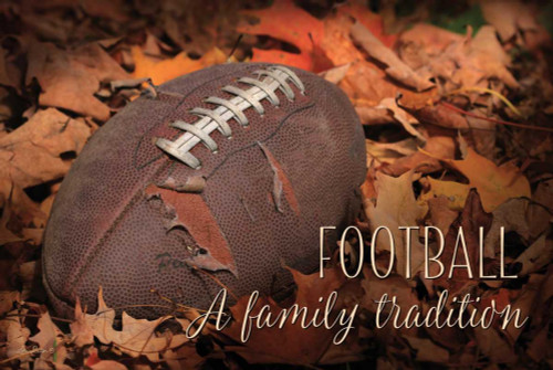 Football - A Family Tradition Poster Print by Lori Deiter - Item # VARPDXLD636