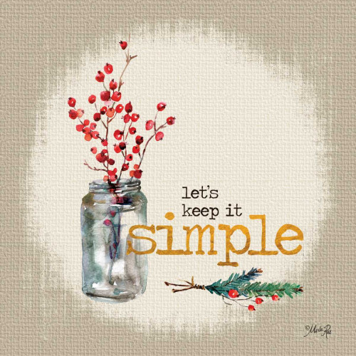 Keep It Simple Poster Print by Marla Rae - Item # VARPDXMA2171