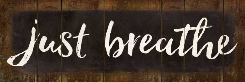 Just Breathe Poster Print by Marla Rae - Item # VARPDXMA2307