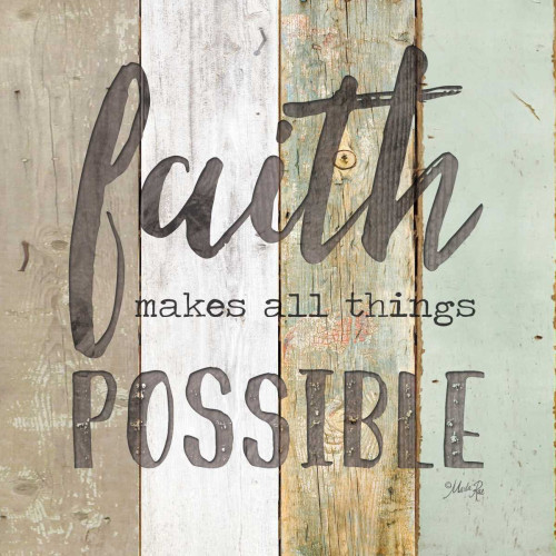 Faith Makes All Things Possible Poster Print by Marla Rae - Item # VARPDXMA2421
