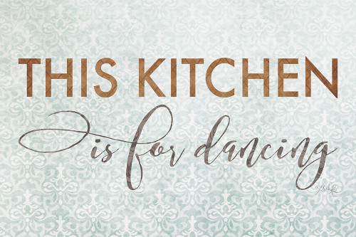 This Kitchen is for Dancing Poster Print by Marla Rae - Item # VARPDXMAZ5502