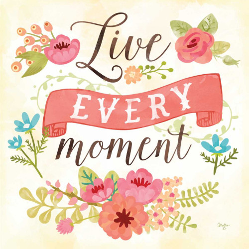 Live Every Moment Poster Print by Mollie B. Mollie B. - Item # VARPDXMOL1274A