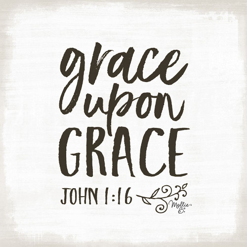 Grace Upon Grace Poster Print by Mollie B. Mollie B. - Item # VARPDXMOL1896
