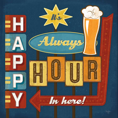 Always Happy Hour in Here Poster Print by Mollie B. Mollie B. - Item # VARPDXMOL987