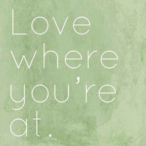 Love Where Youre At Poster Print by Mlli Villa - Item # VARPDXMVSQ352A