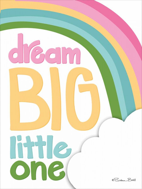 Dream Big Little One Poster Print by Susan Ball - Item # VARPDXSB446