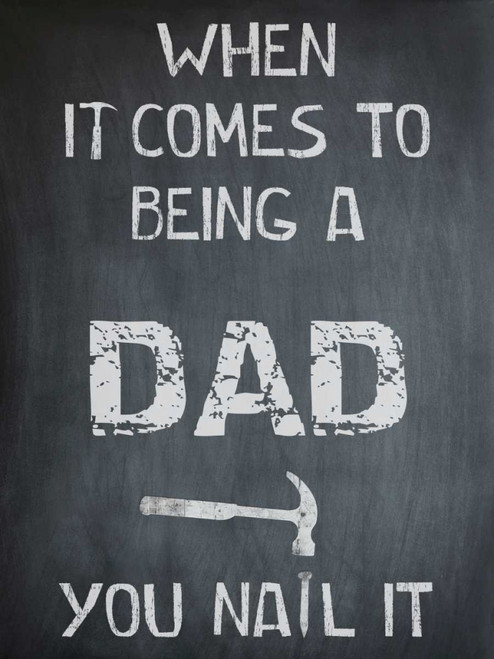 You Nail It Dad Poster Print by Sheldon Lewis - Item # VARPDXSLBRC300A