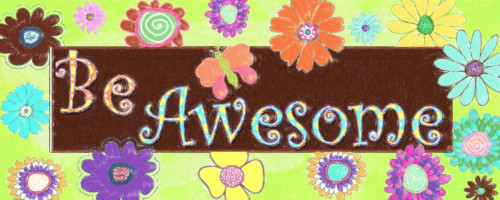 BE AWESOME C Poster Print by Taylor Greene - Item # VARPDXTGPL036C
