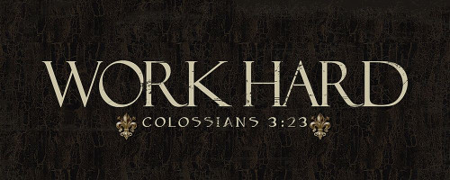 Work Hard Poster Print by Taylor Greene - Item # VARPDXTGPL166C