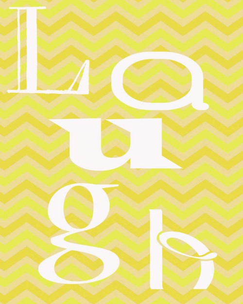 LAUGH Poster Print by Taylor Greene - Item # VARPDXTGRC152C
