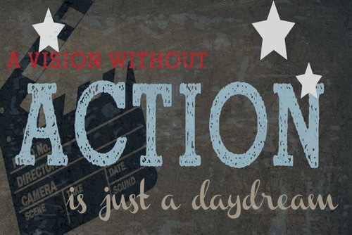 A Vision Without Action Poster Print by Taylor Greene