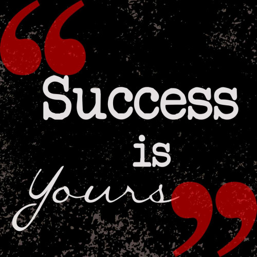 Success Is Yours Poster Print by Taylor Greene
