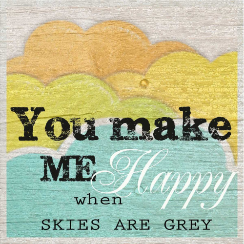 YOU MAKE ME HAPPY Poster Print by Taylor Greene