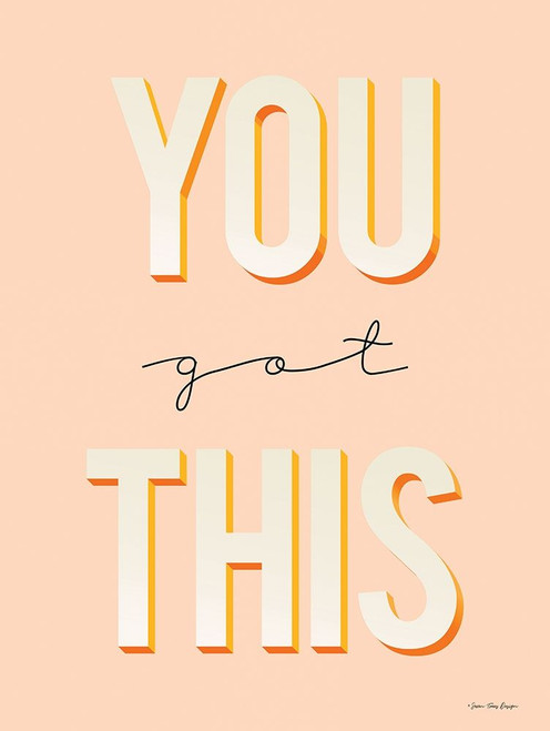 You Got This Poster Print by Seven Trees Design Seven Trees Design # ST728