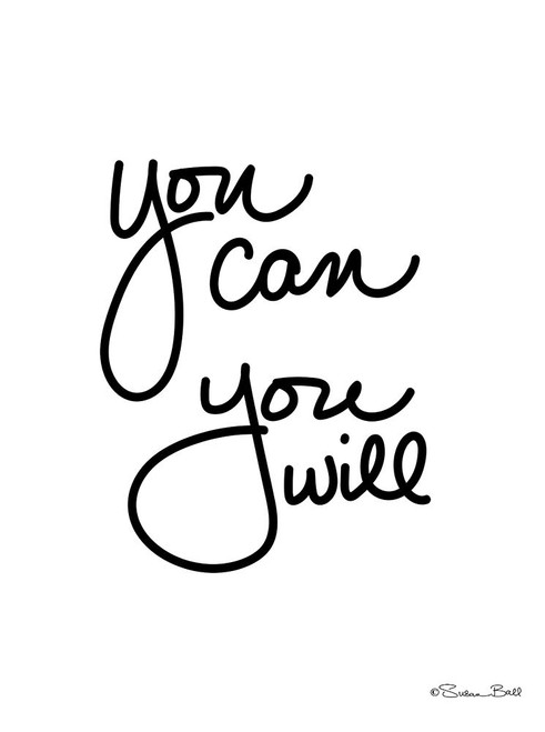 You Can You Will Poster Print by Susan Ball # SB736