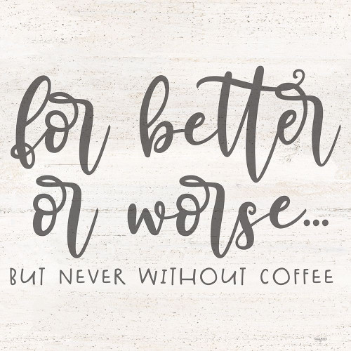 Coffee Kitchen Humor I-Better Poster Print by Tara Reed # RB14493TR