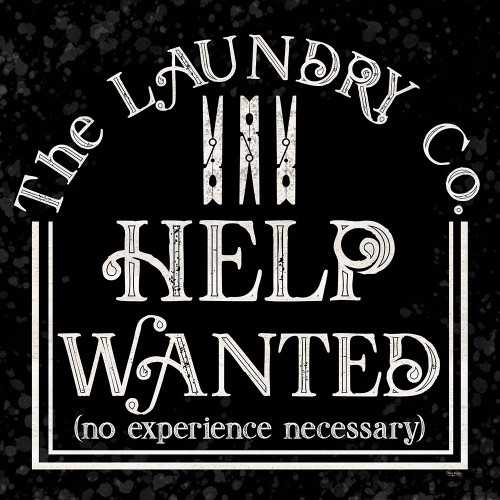 Laundry Room Humor black II-Help Wanted Poster Print by Tara Reed # RB14018TR