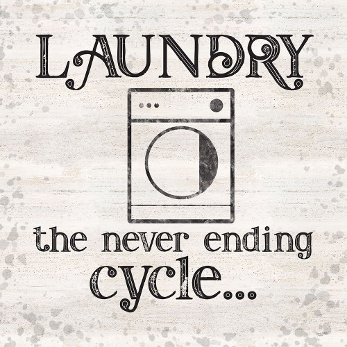 Laundry Room Humor VI-Never Ending Cycle Poster Print by Tara Reed # RB14008TR