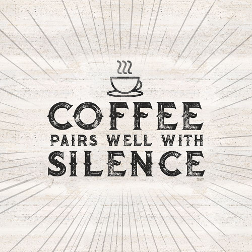 Coffee Humor II-Coffee and Silence Poster Print by Tara Reed # RB13980TR