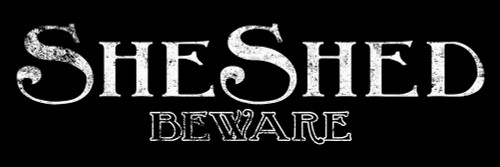 She Shed and Beware B/W Poster Print by Mlli Villa # MVPL099A2