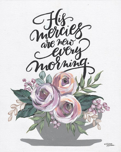 His Mercies are New Every Morning Poster Print by Michele Norman # MN218