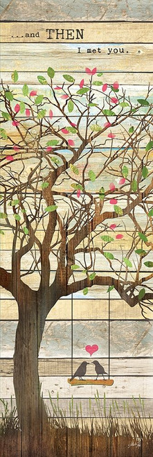 And Then I Met You Poster Print by Marla Rae # MA1171