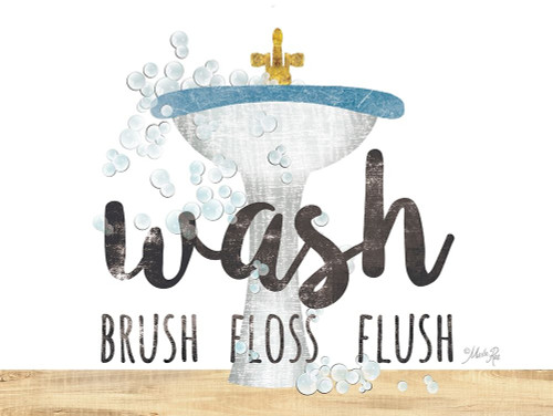 Wash - Brush - Floss - Flush Poster Print by Marla Rae # MAZ5649