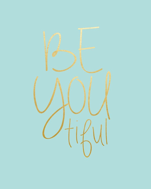 Be You tiful Poster Print by Leah Straatsma # LSRC151
