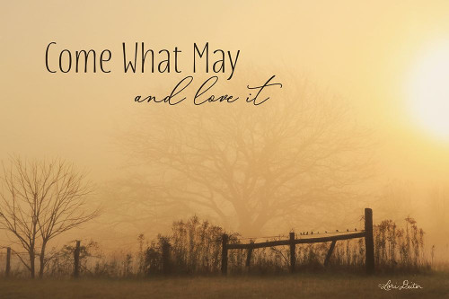 Come What May   Poster Print by Lori Deiter # LD1642