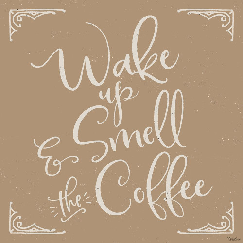 Smell The Coffee Poster Print by Gigi Louise # KBSQ097A