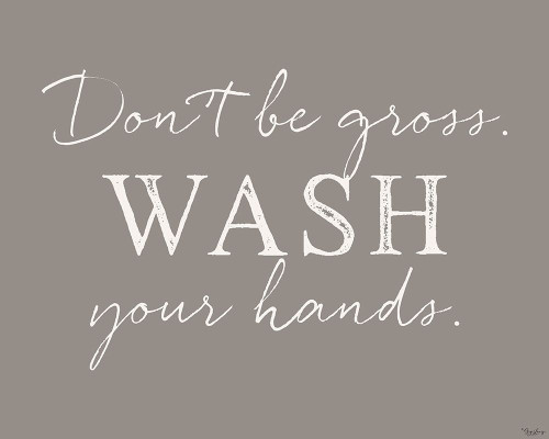 Wash Hands Poster Print by Gigi Louise # KBRC101A