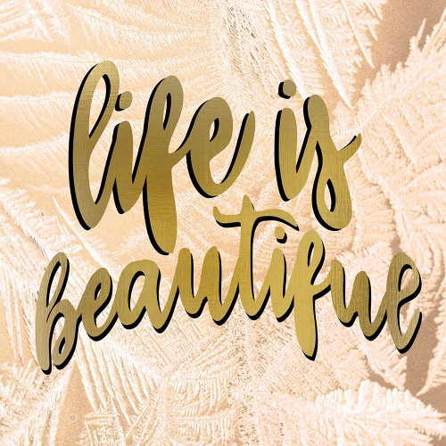 Life is Beautiful Poster Print by Kimberly Allen # KASQ2035B