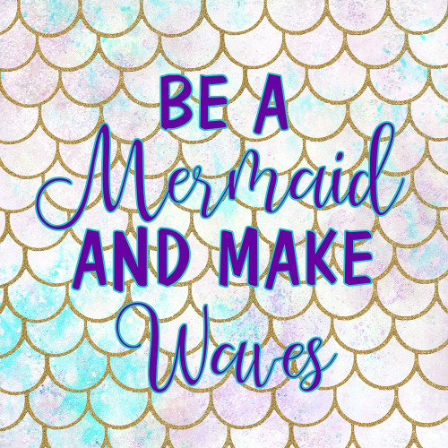 Be A Mermaid Poster Print by Allen Kimberly # KASQ1787B